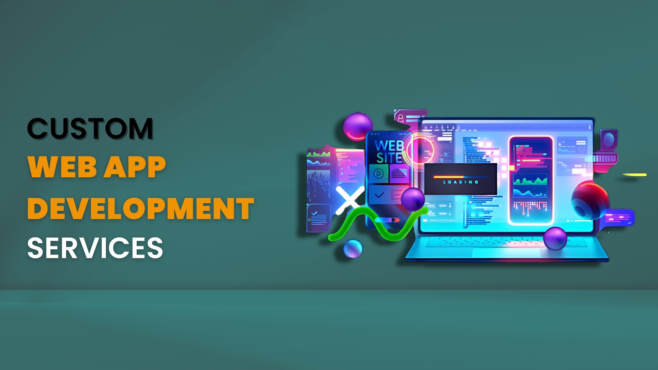 Custom Web App Development Services